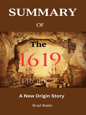 cover image of SUMMARY OF THE 1619 PROJECT